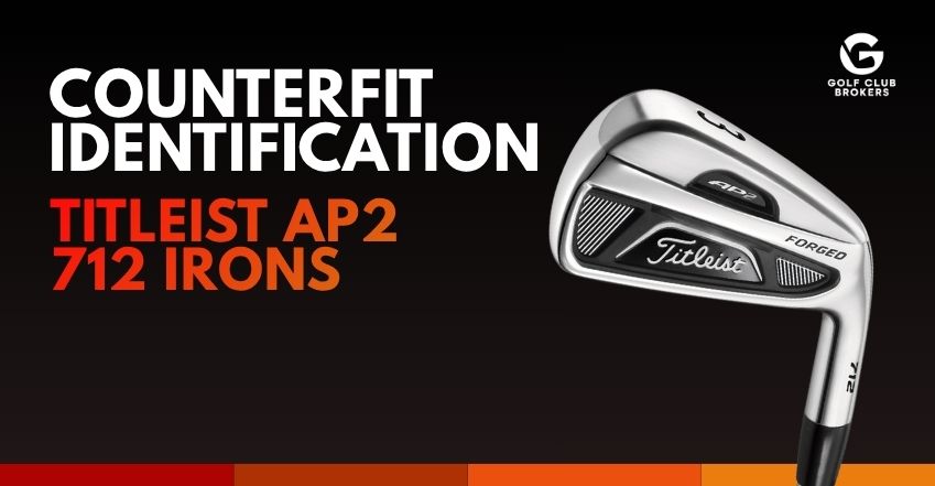 Counterfeit Titleist AP2 712 Irons